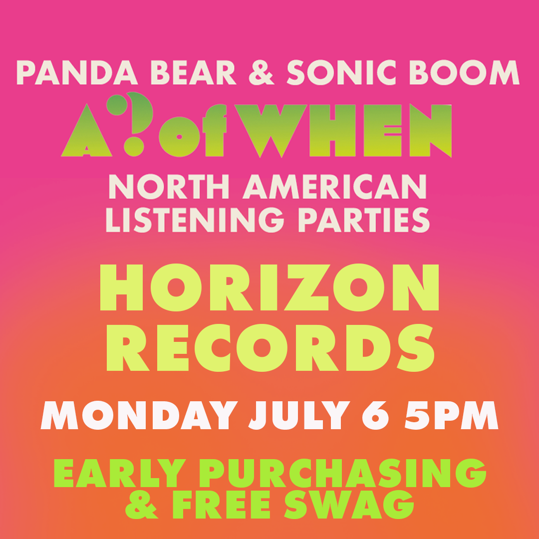 Panda Bear & Sonic Boom Listening Party Monday July 6th 5pm