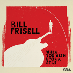 BillFrisell-WhenYouWishUponAStar-Cover72-150x150